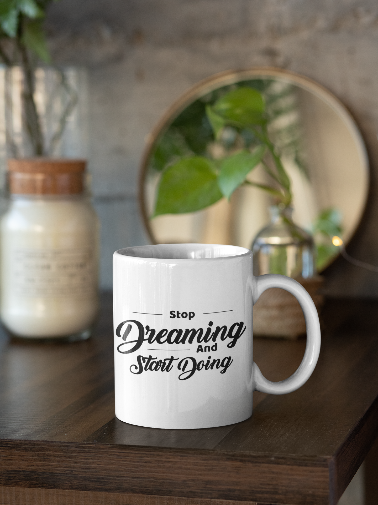 Stop Dreaming And Start Doing