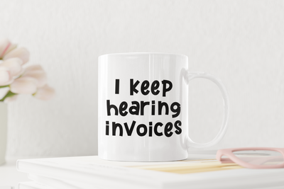 I Keep Hearing Invoices